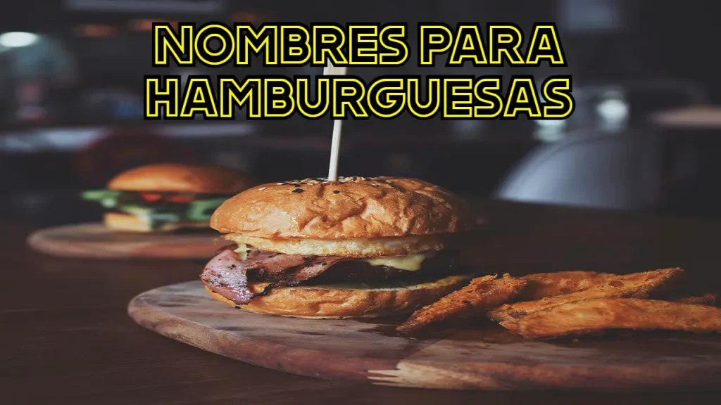 Nombres para hamburguesas