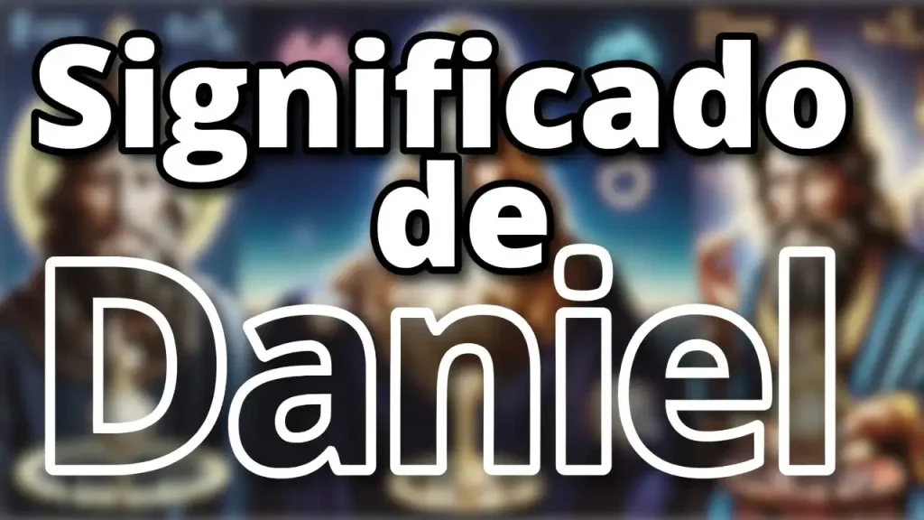 Significado del Nombre Daniel: Origen, Personalidad y Características