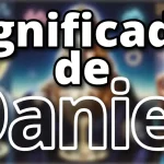 Significado del Nombre Daniel: Origen, Personalidad y Características
