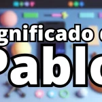 Significado del Nombre Pablo: Origen, Personalidad y Características Completas
