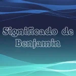 Significado de benjamin